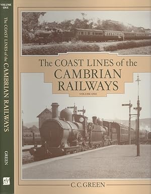 The Coast Lines of the Cambrian Railway Volume One - Machynlleth to Aberystwyth.