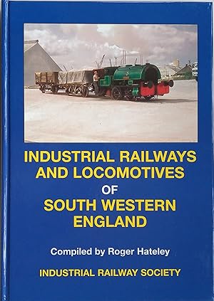 Industrial Railways and Locomotives of South Western England