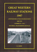 Great Western Railway Stations 1947 A Photographic & Track Diagram Survey