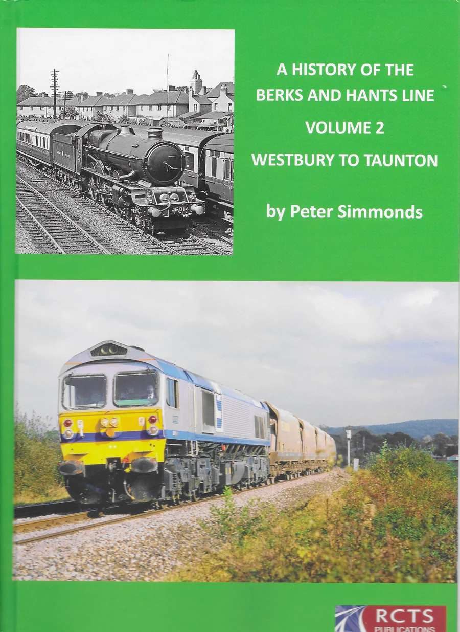 A History of the Berks & Hants line - Volume 2 - Westbury to Taunton