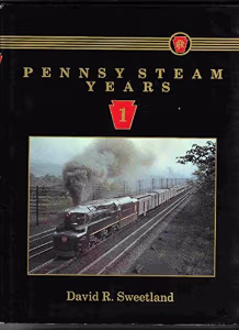 Pennsy Steam Years Volume 1