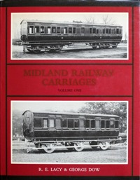 Midland Railway Carriages Volumes One & Two