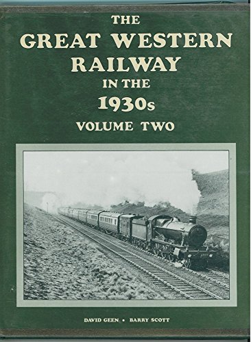 The Great Western Railway in the 1930's: Volume Two