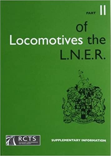 Locomotives of the LNER Part 11 - Supplementary Information
