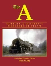 The A: Norfolk and Western's Mercedes of Steam
