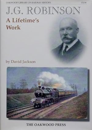 J. G. Robinson - A Lifetime's Work