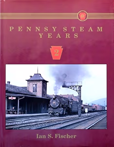 Pennsy Steam Years Volume 2
