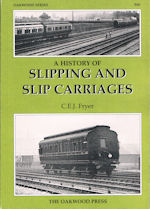 A History of Slipping and Slip Carriages