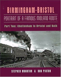 Birmingham-Bristol Portrait of a Famous Midland Route Part 2: Cheltenham to Bristol and Bath
