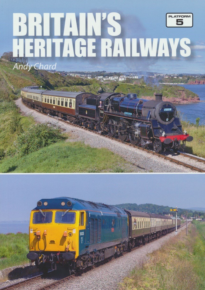 Britain's Heritage Railways 2nd Edition