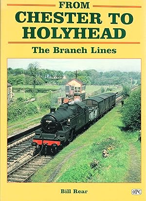 From Chester to Holyhead: the Branch Lines