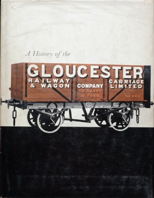 A History of the Gloucester Railway Carriage & Wagon Company