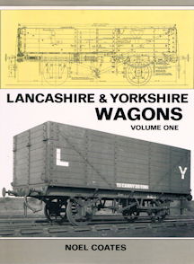 Lancashire & Yorkshire Wagons Volume One