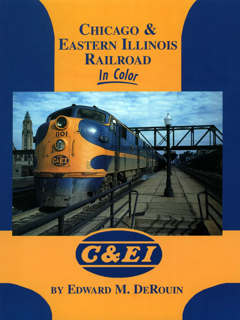 Chicago & Eastern Illinois Railroad In Color