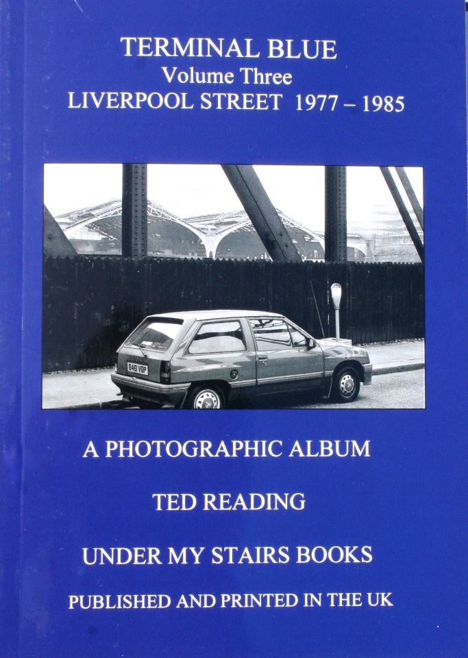 Terminal Blue - Volume 3: Liverpool Street 1977-1985
