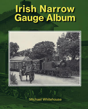 Irish Narrow Gauge Album