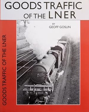 Goods Traffic on the LNER