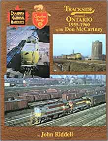 Trackside around Ontario 1955-1960 with Don McCartney