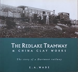 The Redlake Tramway and China Clay Works