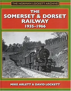 The Somerset and Dorset Railway 1935-1966