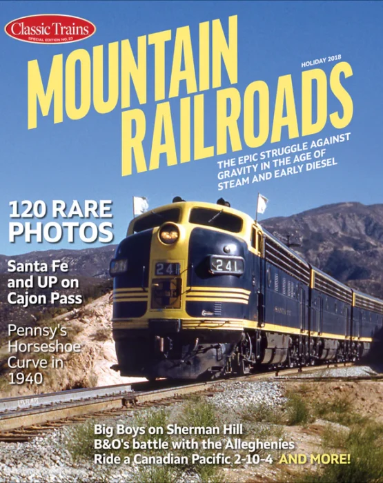 Classic Trains Special Edition No. 23 Mountain Railroads