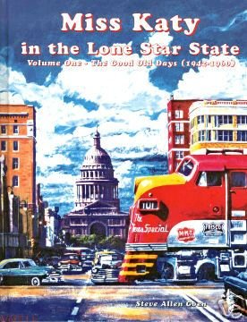 Miss Katy in the Lone Star State Volume One - The Good Old Days (1942-1960)