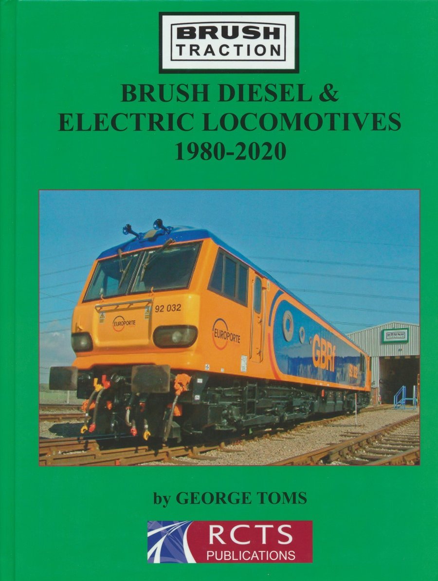 Brush Diesel & Electric Locomotives 1980-2020