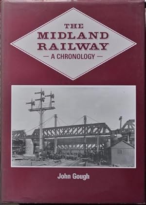 The Midland Railway - A Chronology