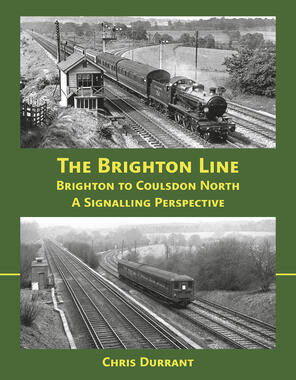 The Brighton Line - Brighton to Coulsdon North; A Signalling Perspective
