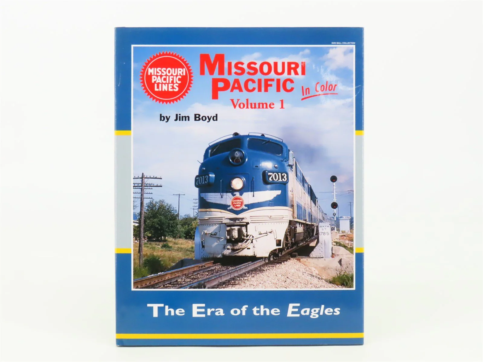 Missouri Pacific In Color Vol. 1: The Era of the Eagles