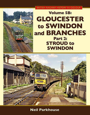 Gloucester to Swindon and Branches Part 2  