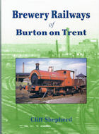 Brewery Railways of Burton on Trent