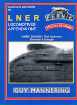 Yeadon's Register of LNER Locomotives Appendix 1 Named Engines - Their Application, Derivation & Changes