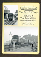 British Railways The First 25 Years Volume 4: 