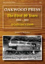 Oakwood Press : The first 80 Years 1931-2011