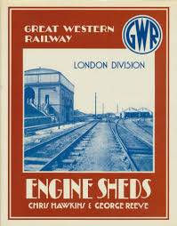 Great Western Railway Engine Sheds - London Division