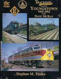 Trackside around Youngstown 1962-1982 with Dave McKay
