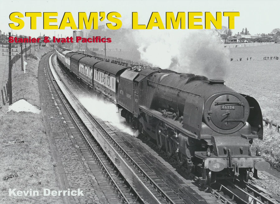 Steam's Lament - Stanier and Ivatt Pacifics
