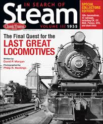 Classic Trains Special  - In Search of Steam Volume II: 1954 - 1955